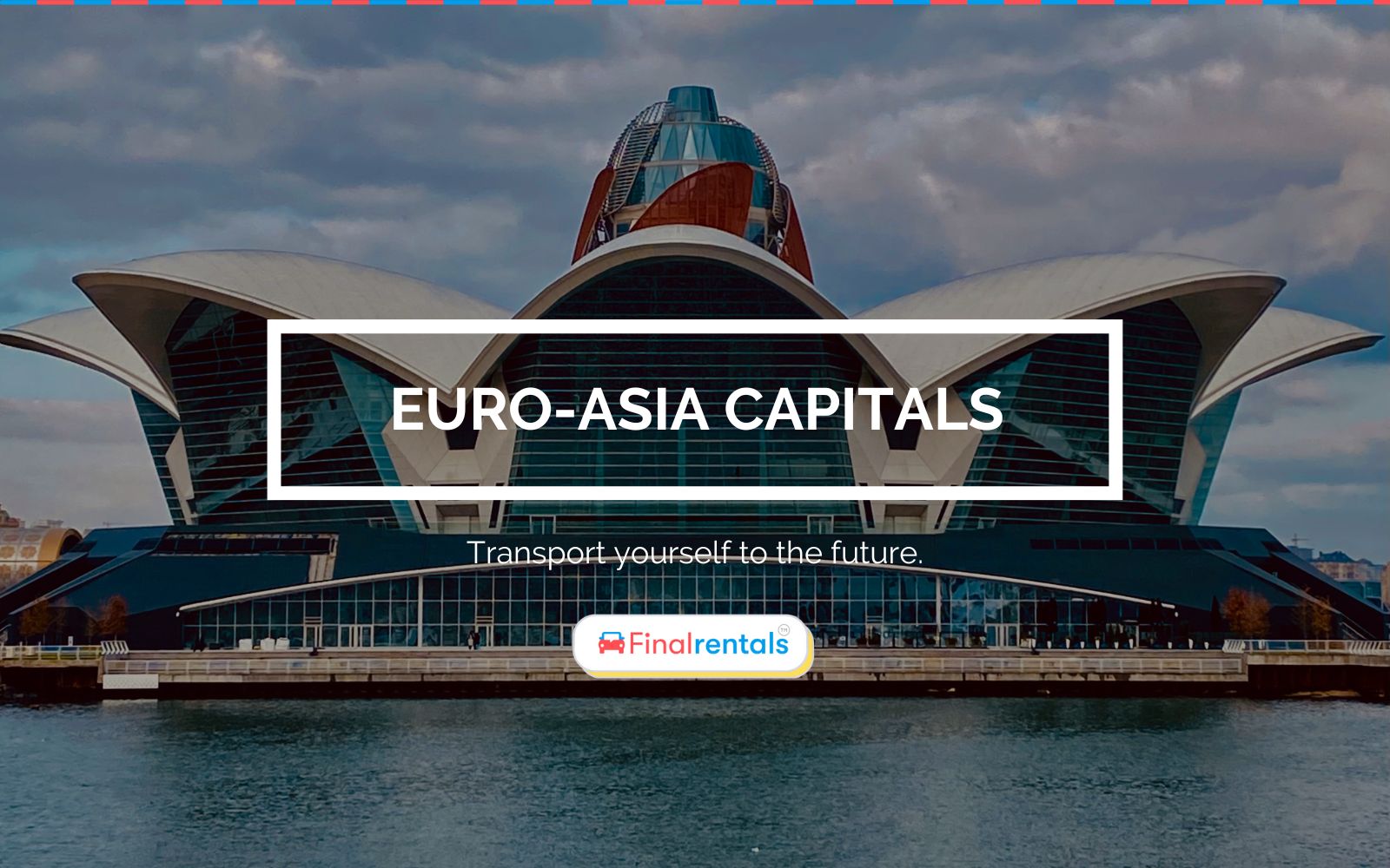 Euro-Asia Capitals